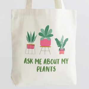 One more plant tote bag 14” x 13”